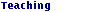 Teaching